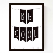 Livink - Plakat - Be cool A3